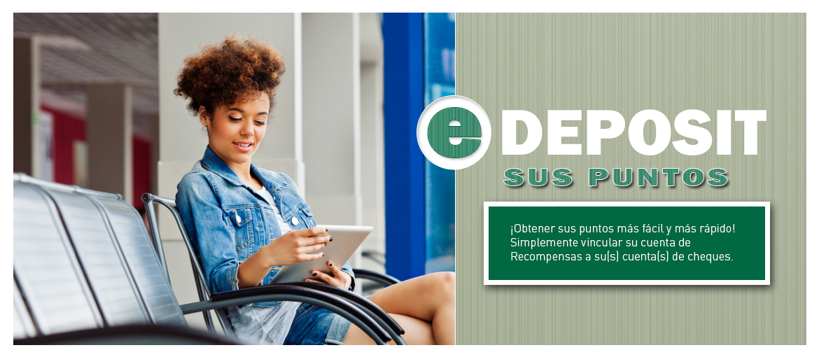 ¡Conecta su cuenta de recompensas a su cuenta de cheque para depositar automáticamente sus puntos!